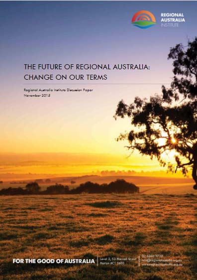 The Future of Regional Australia: Change on Our Terms